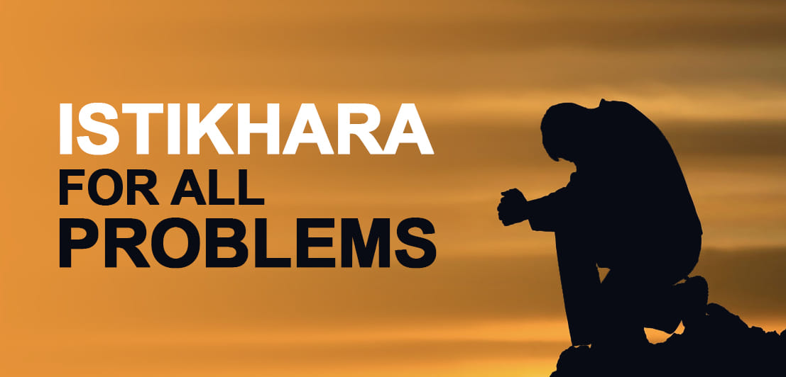 Istakhara for all problems